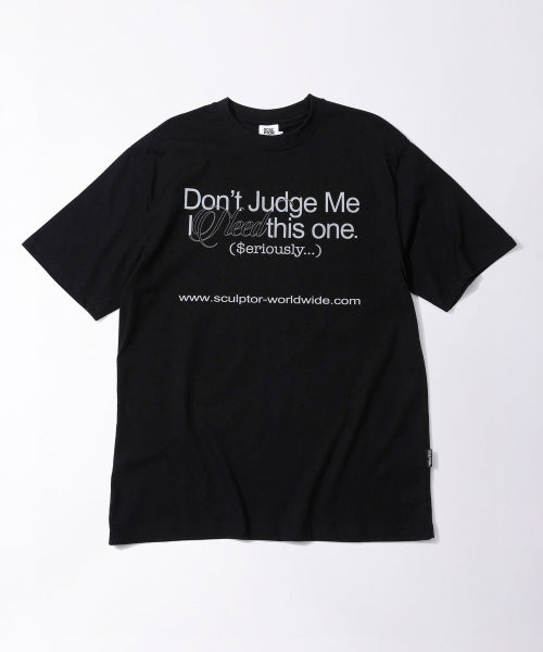 DONT JUDGE ME TEE - 2 COLORS BLACK