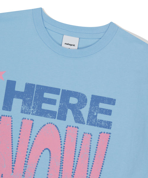 HERE NOW TEE SKYBLUE
